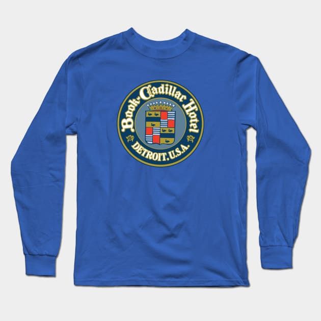 Book-Cadillac Hotel retro logo (Detroit) Long Sleeve T-Shirt by HistoricDetroit.org
